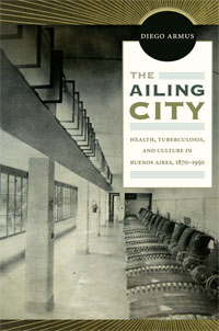 The Ailing City by Diego Armus