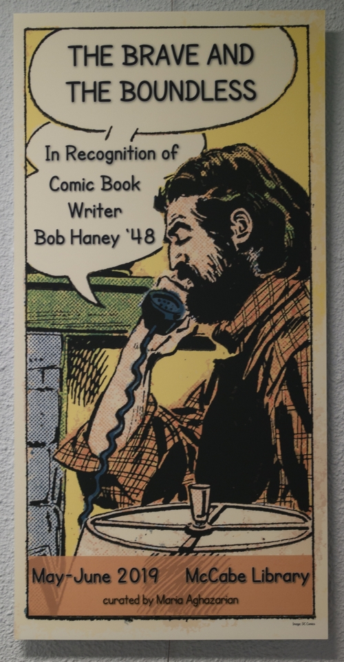 The Brave and Boundless, in recognition of comic book writer Bob Haney ’48