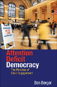 Attention Deficit Democracy