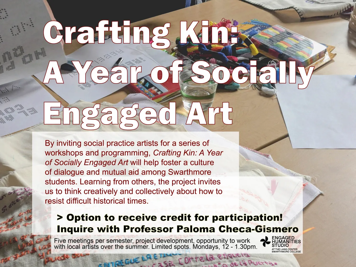 Crafting Kin: A Year of Socially Engaged Art. A year long project with Paloma Checa-Gismero and 