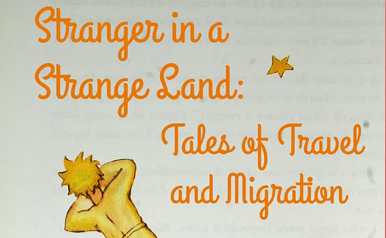 Poster featuring the title of the winning Newton collection: Strangers in a Strange Land: Tales of Travel and Migration, above an illustration reminiscent of Antoine de Saint-Exupery's Little Prince