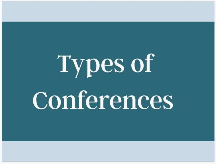 Types of Conferences