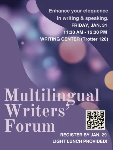Multilingual Student Forum, January 31, 2025; 11:30am - 12:30pm