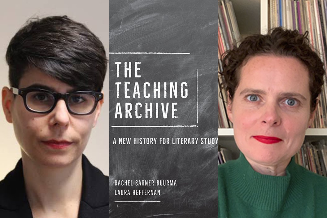 Colalge of Rachel Buurma (left), cover of The Teaching Archive (middle), and Laura Heffernan (right)
